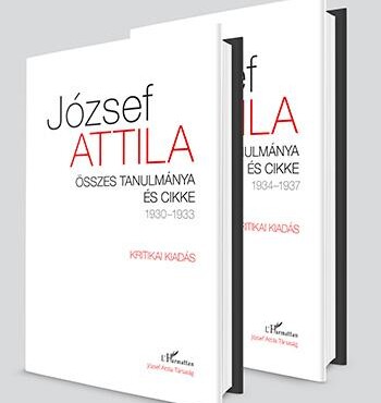 József Attila Összes Tanulmánya És Cikke 1930-1937 I-Ii. Kötet
