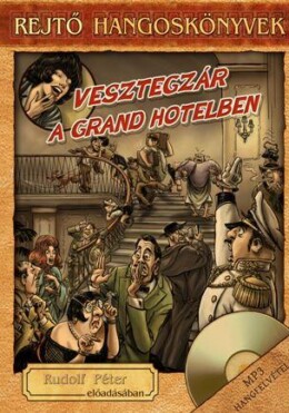 Vesztegzár A Grand Hotelben - Hangoskönyv, Könyvmelléklettel