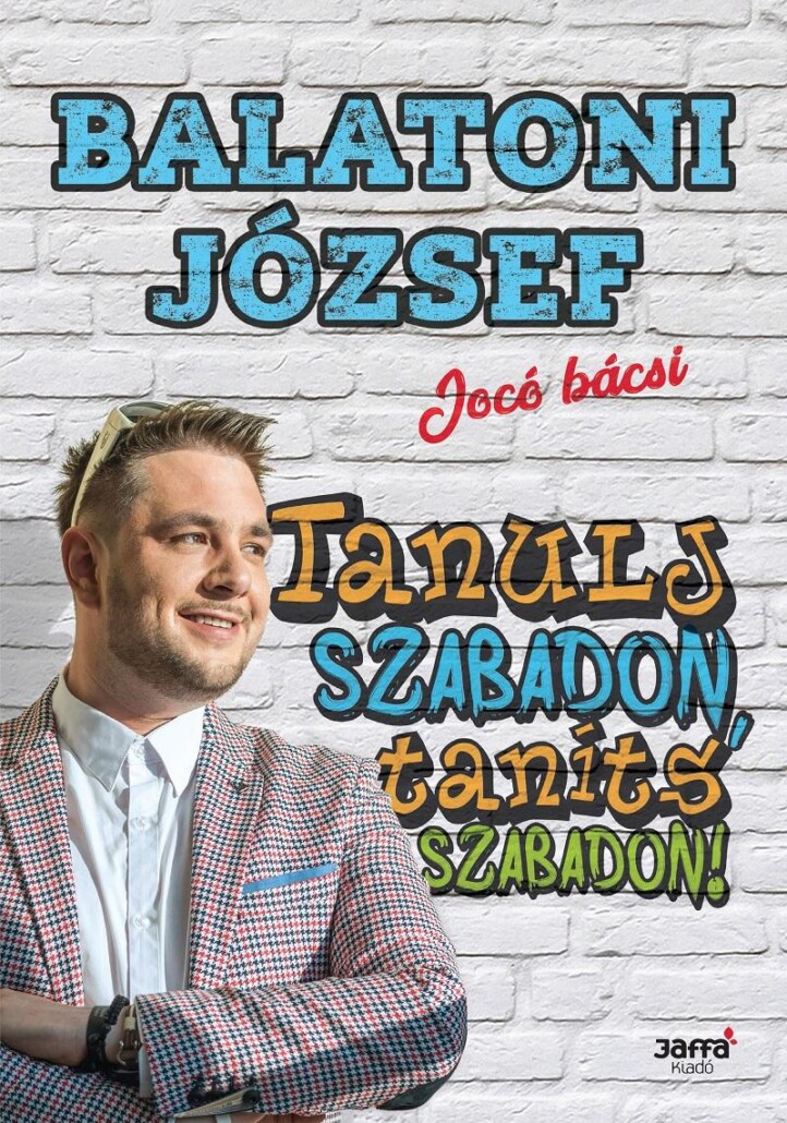 Tanulj Szabadon, Taníts Szabadon!
