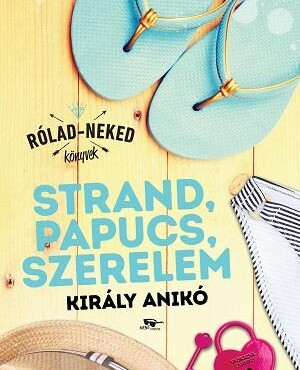 Strand, Papucs, Szerelem