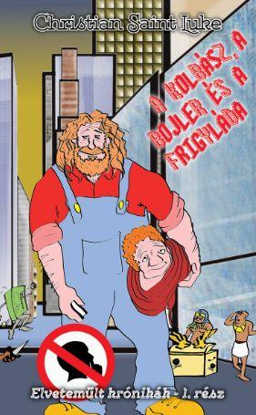 A Kolbász, A Bojler És A Frigyláda