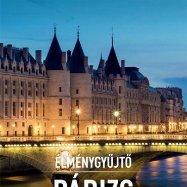 Párizs - Élménygyűjtő