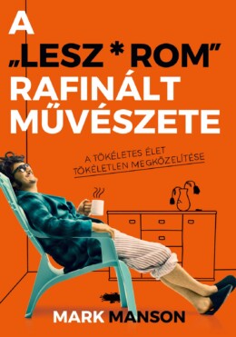 A "Lesz*Rom" Rafinált Művészete