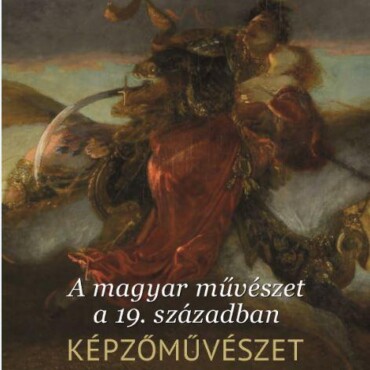 A Magyar Művészet A 19. Században - Képzőművészet