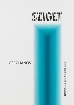 Sziget - Este Hét És Hét Tíz Között