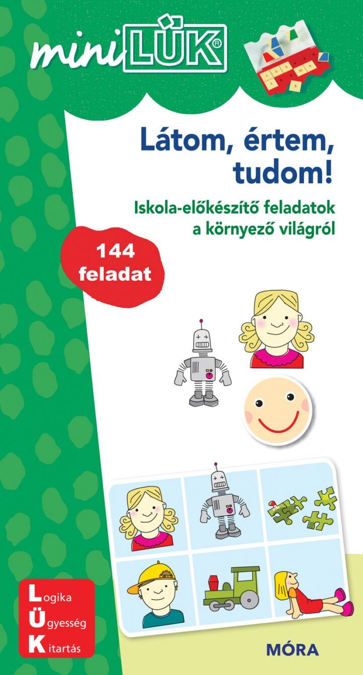 Látom, Értem, Tudom - Iskola-Előkészítő Feladatok A Környező Világról