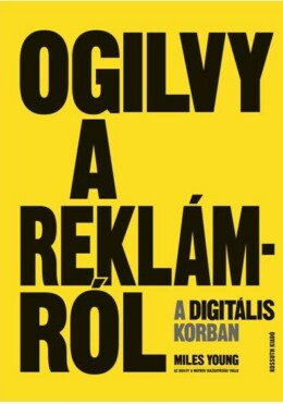 Ogilvy A Reklámról A Digitális Korban