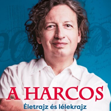 A Harcos - Életrajz És Lélekrajz