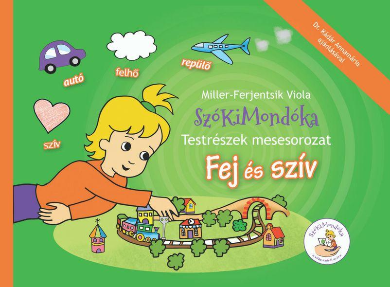 Fej És Szív - Szókimondóka - Testrészek Mesesorozat