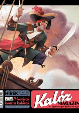 Kalóz Magazin - Az Igazi Tengeri Farkasok Lapja