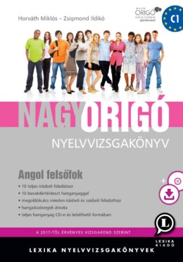 Nagy Origó Nyelvvizsgakönyv - Angol Felsőfok + Cd + Letölthető Hanganyag