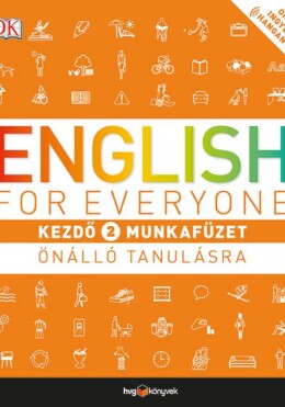 English For Everyone - Kezdő 2. Munkafüzet Önálló Tanulásra
