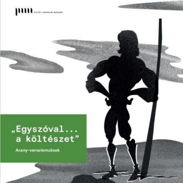 Egyszóval... A Költészet - Arany-Verselemzések