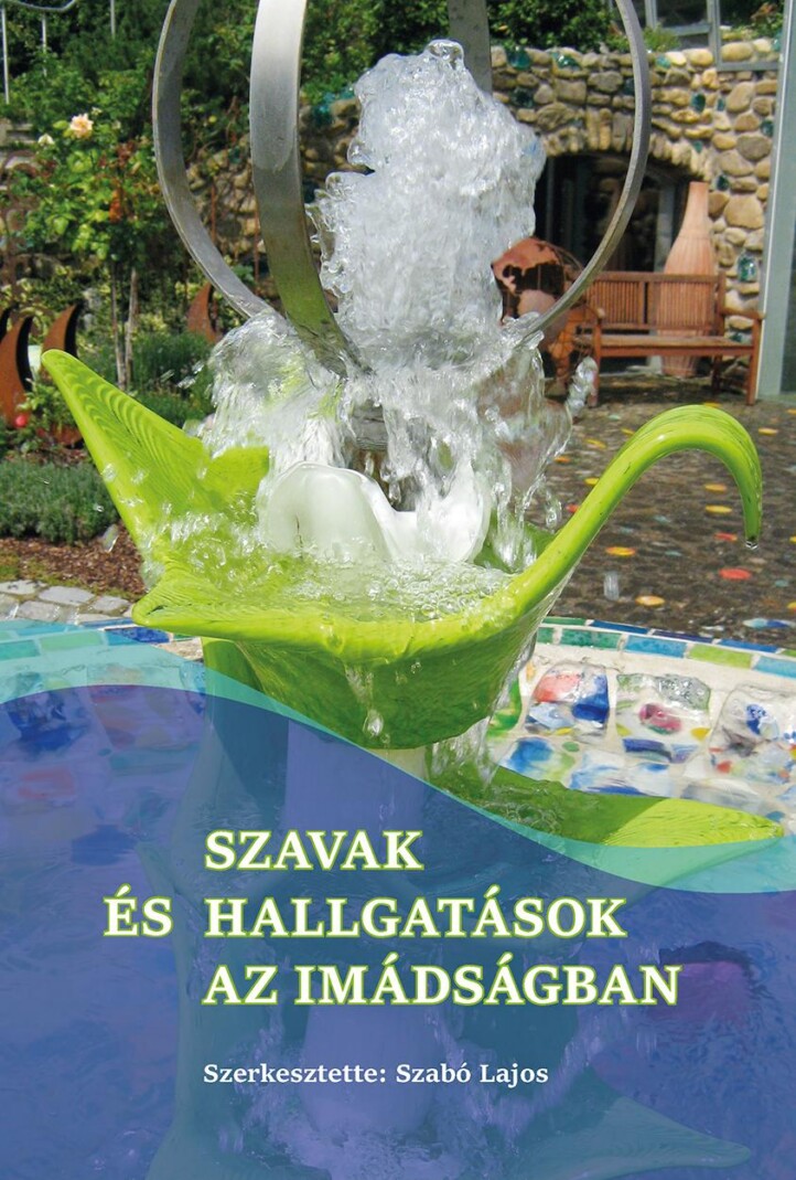 Szavak És Hallgatások Az Imádságban