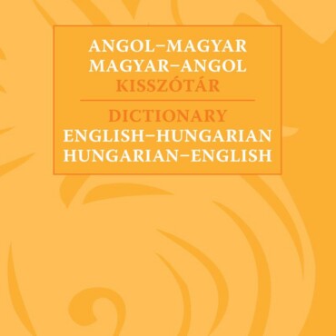 Angol-Magyar, Magyar-Angol Kisszótár - 3. Jav. Kiad.
