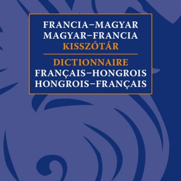 Francia-Magyar, Magyar-Francia Kisszótár
