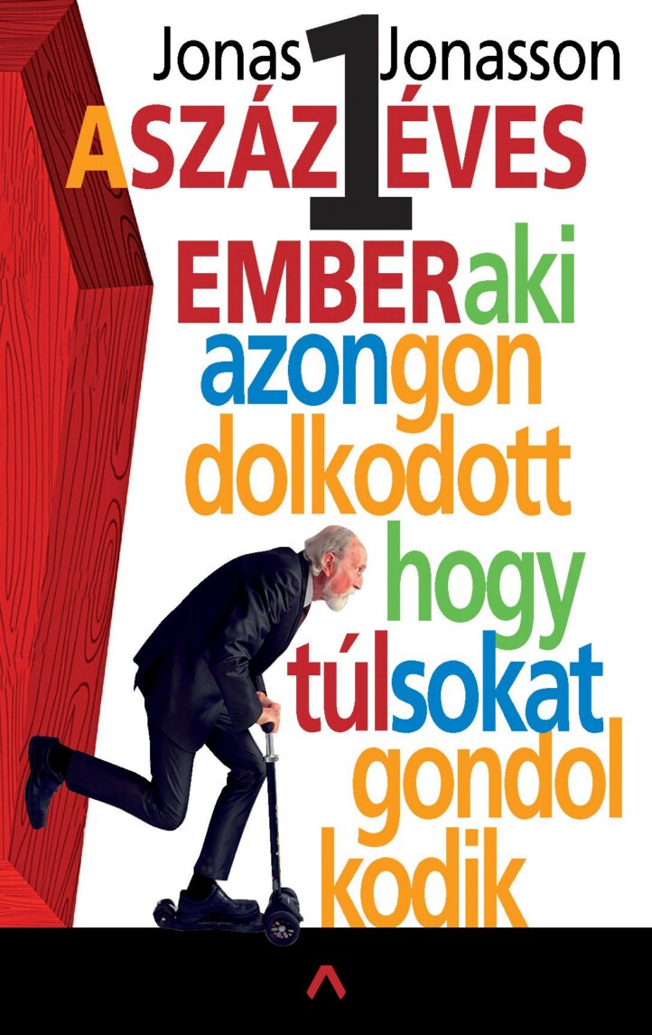 A Százegy Éves Ember, Aki Azon Gondolkodott, Hogy Túl Sokat Gondolkodik