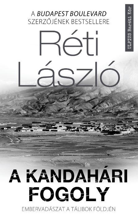 A Kandahári Fogoly - Embervadászat A Tálibok Földjén