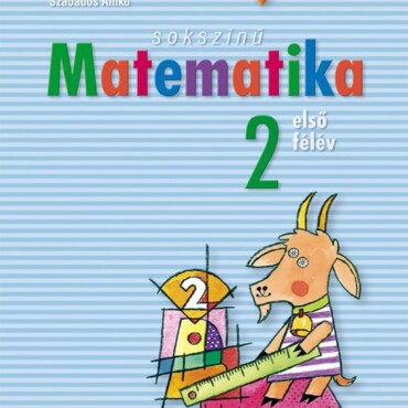 Sokszínű Matematika 2. Első Félév