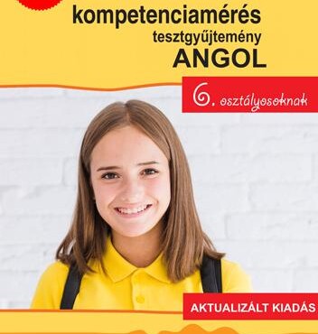 Országos Kompetenciamérés Tesztgyűjtemény Angol Nyelv  6. Osztályosoknak  Aktu