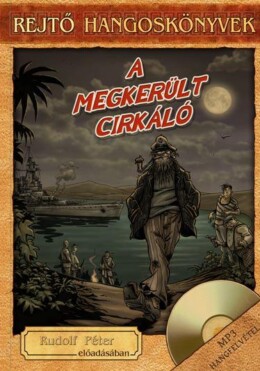 A Megkerült Cirkáló - Hangoskönyv  Könyvmelléklettel