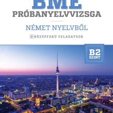Bme Próbanyelvvizsga Német Nyelvből - 8 Középfokú Feladatsor - B2 Szint (Cd-Mell