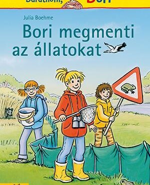 Bori Megmenti Az Állatokat - Bori Regény 13.
