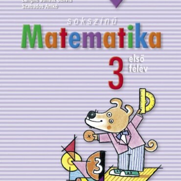 Sokszínű Matematika 3. Első Félév