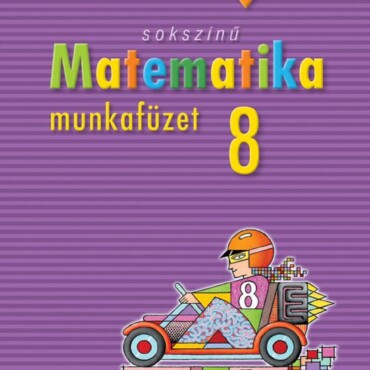 Sokszínű Matematika Munkafüzet 8.