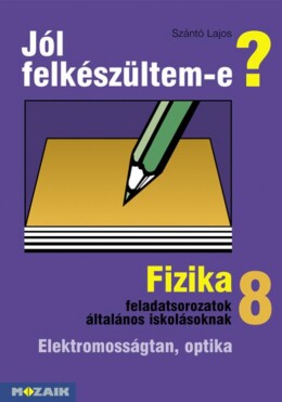 Jól Felkészültem -E? - Fizika 8.