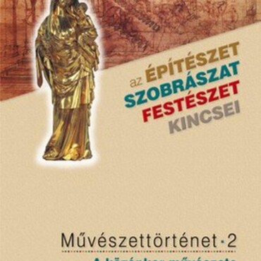 Művészettörténet 2. - A Középkor Művészete