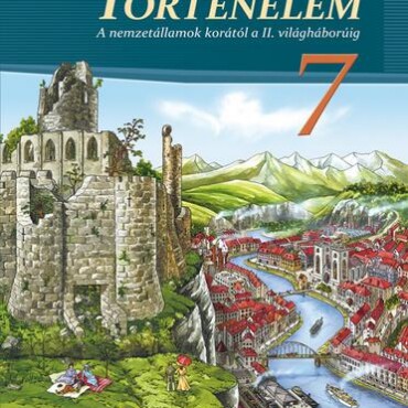 Történelem Munkafüzet 7.