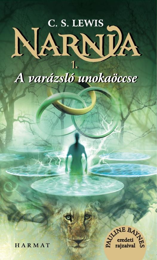 Narnia 1 - A Varázsló Unokaöccse - Illusztrált Kiadás