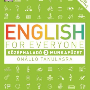 English For Everyone - Középhaladó 3. Munkafüzet Önálló Tanulásra
