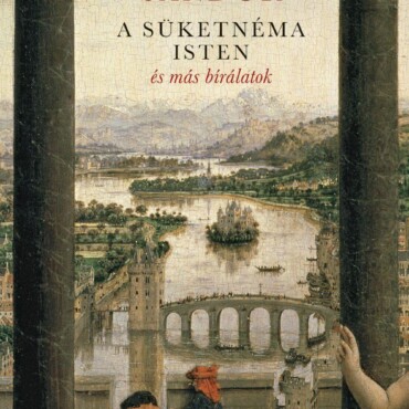 A Süketnéma Isten És Más Bírálatok