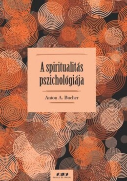 A Spiritualitás Pszichológiája