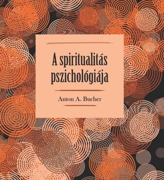 A Spiritualitás Pszichológiája