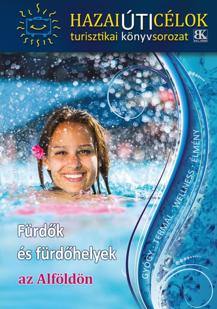 Fürdők És Fürdőhelyek Az Alföldön