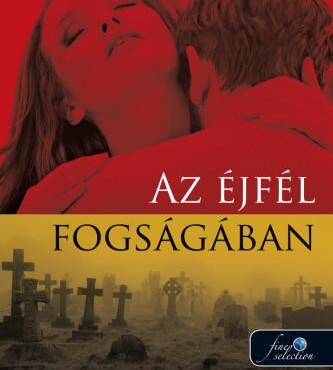 Az Éjfél Fogságában - Éjfél Szülöttei 8.