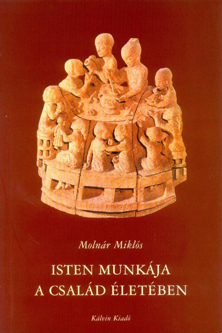 Isten Munkája A Család Életében