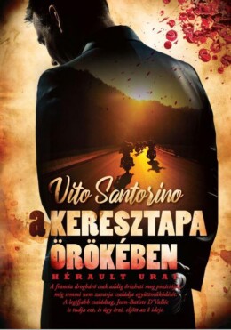 A Keresztapa Örökében - Hérault Urai