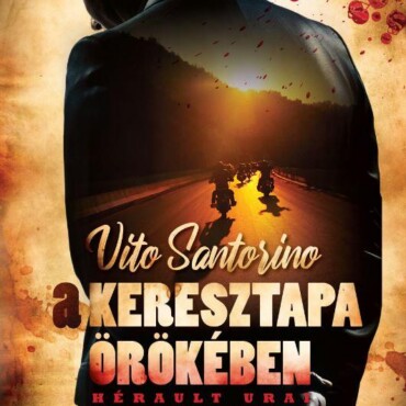 A Keresztapa Örökében - Hérault Urai