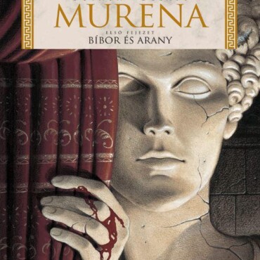 Murena - Bíbor És Arany - Első Fejezet