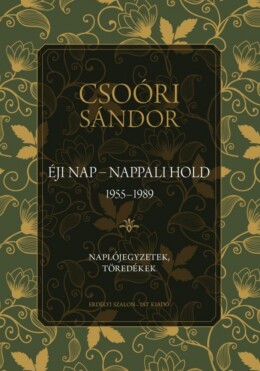 Éji Nap - Nappali Hold (1955-1989) - Naplójegyzetek, Töredékek I.