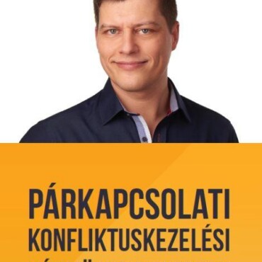 Párkapcsolati Konfliktuskezelési Kézikönyv - Útmutató A Boldog, Szerelmes Minden