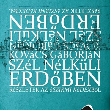 Szél Nélküli Erdőben - Részletek Az Ószirmi Kódexből