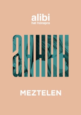 Alibi Hat Hónapra 21. - Meztelen