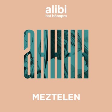 Alibi Hat Hónapra 21. - Meztelen