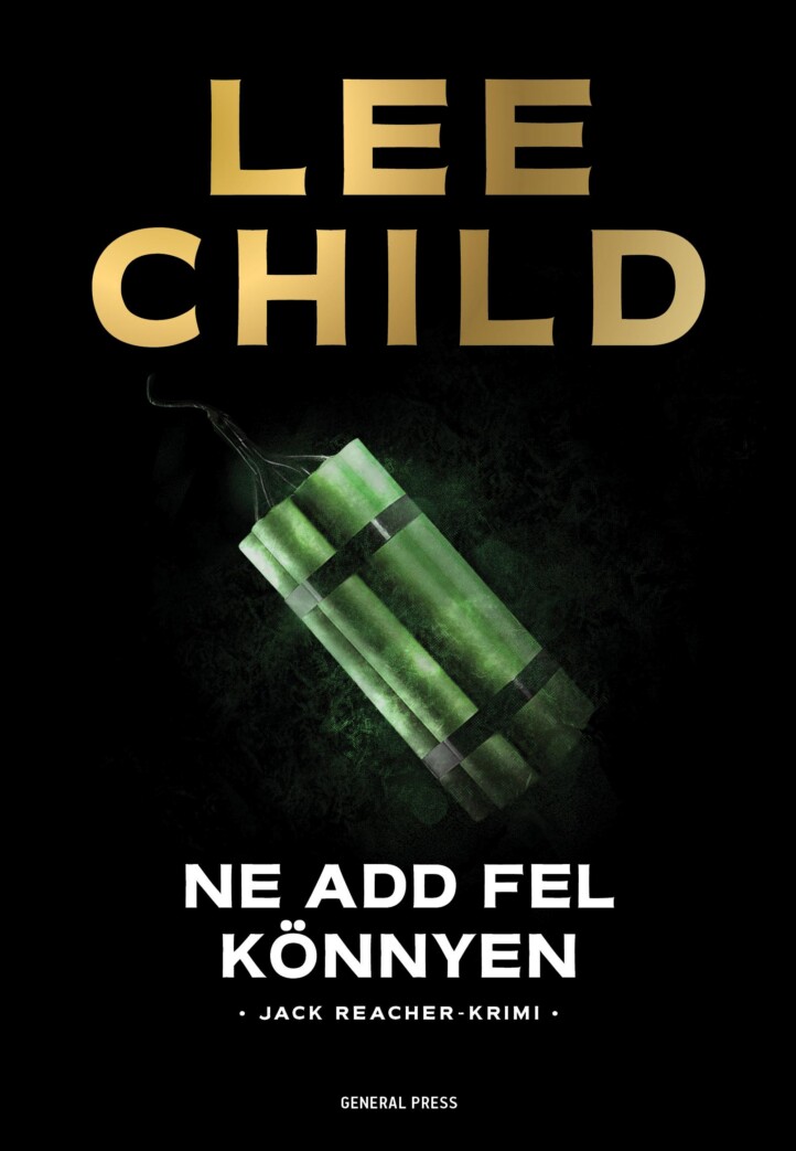 Ne Add Fel Könnyen - Jack Reacher-Rimi