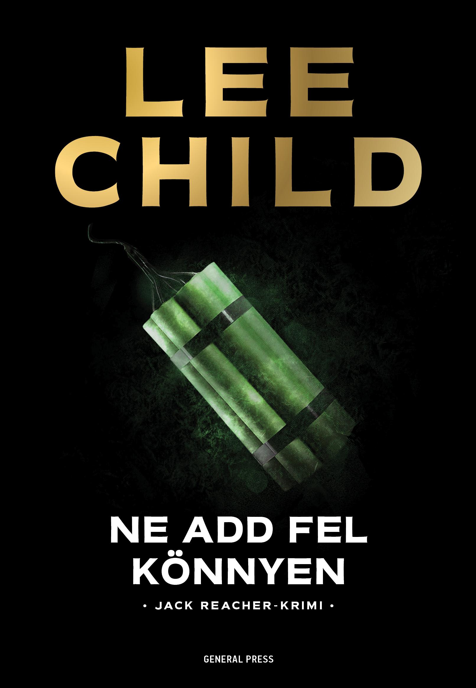 Ne Add Fel Könnyen - Jack Reacher-Rimi